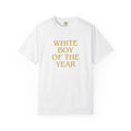 White Boy of the Year T-Shirt | Text Graphic Tee-AKA The Eli Shirt