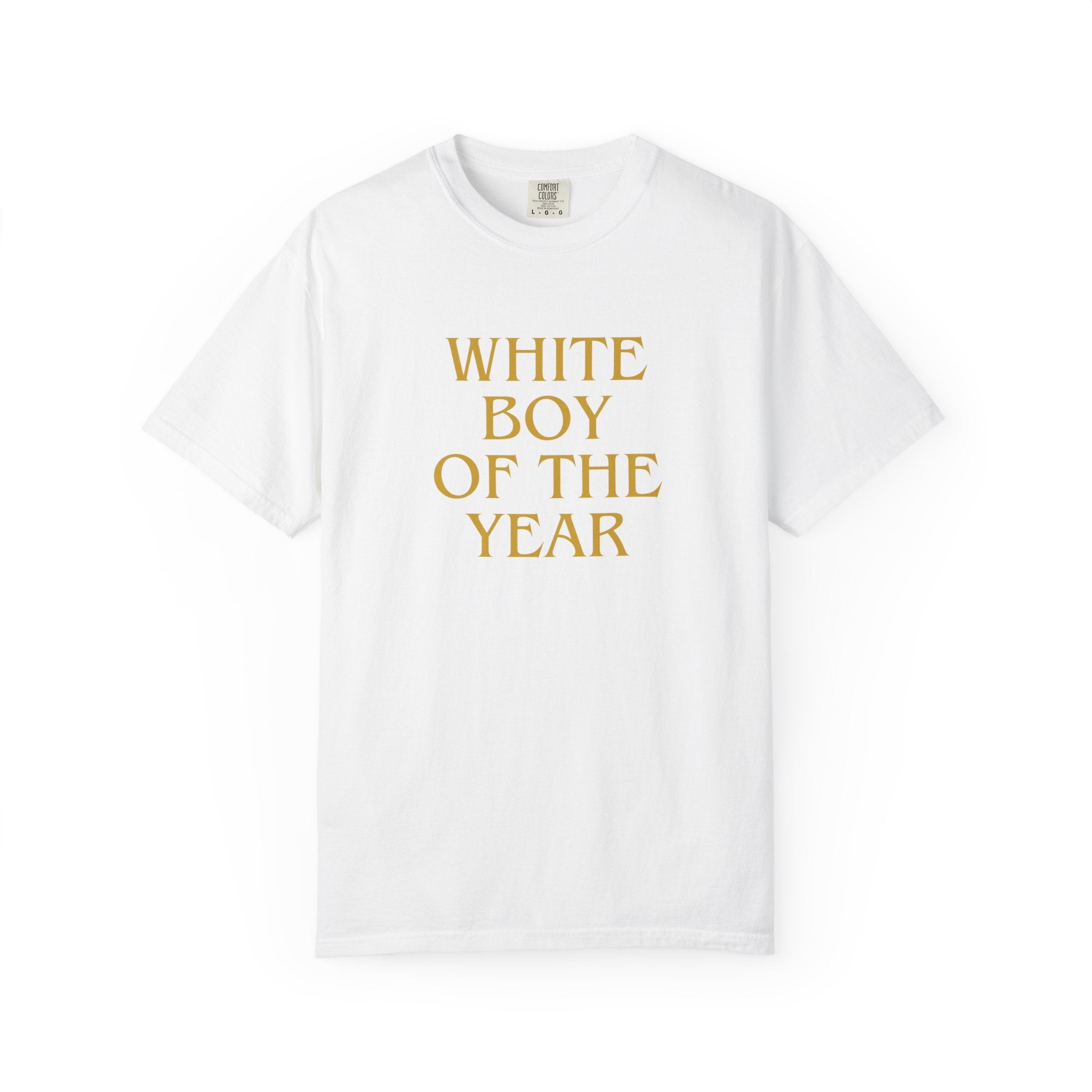 White Boy of the Year T-Shirt | Text Graphic Tee-AKA The Eli Shirt