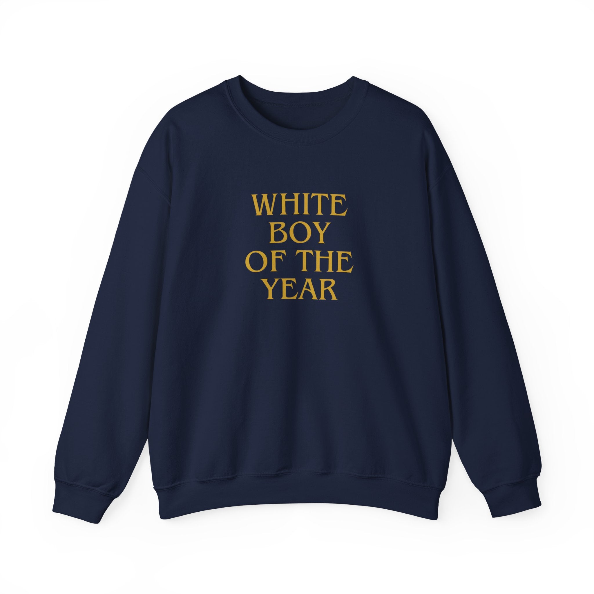 White Boy of the Year Sweatshirt | Text Graphic Crewneck-AKA The Eli Shirt