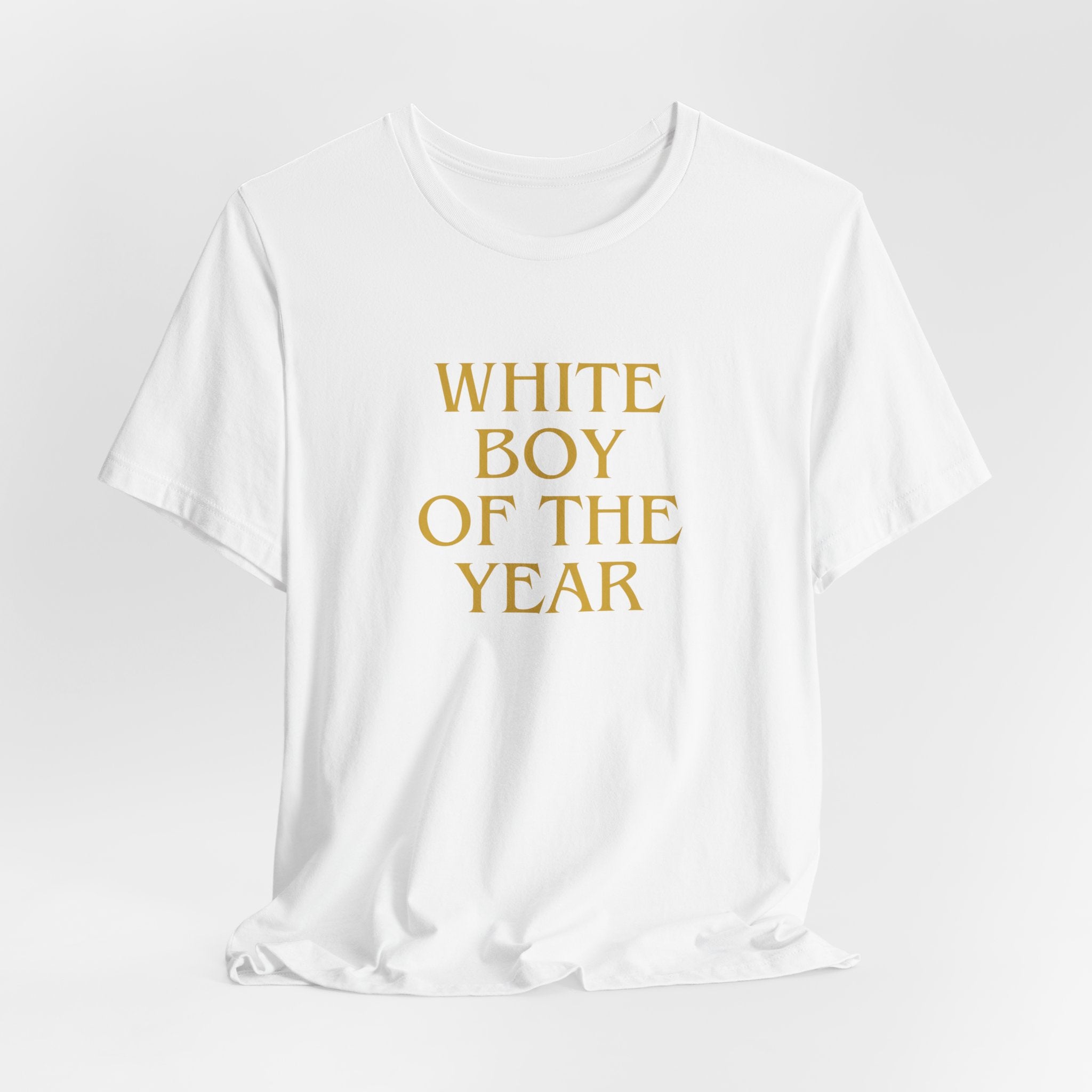 White Boy of the Year T-Shirt | Text Graphic Tee-AKA The Eli Shirt