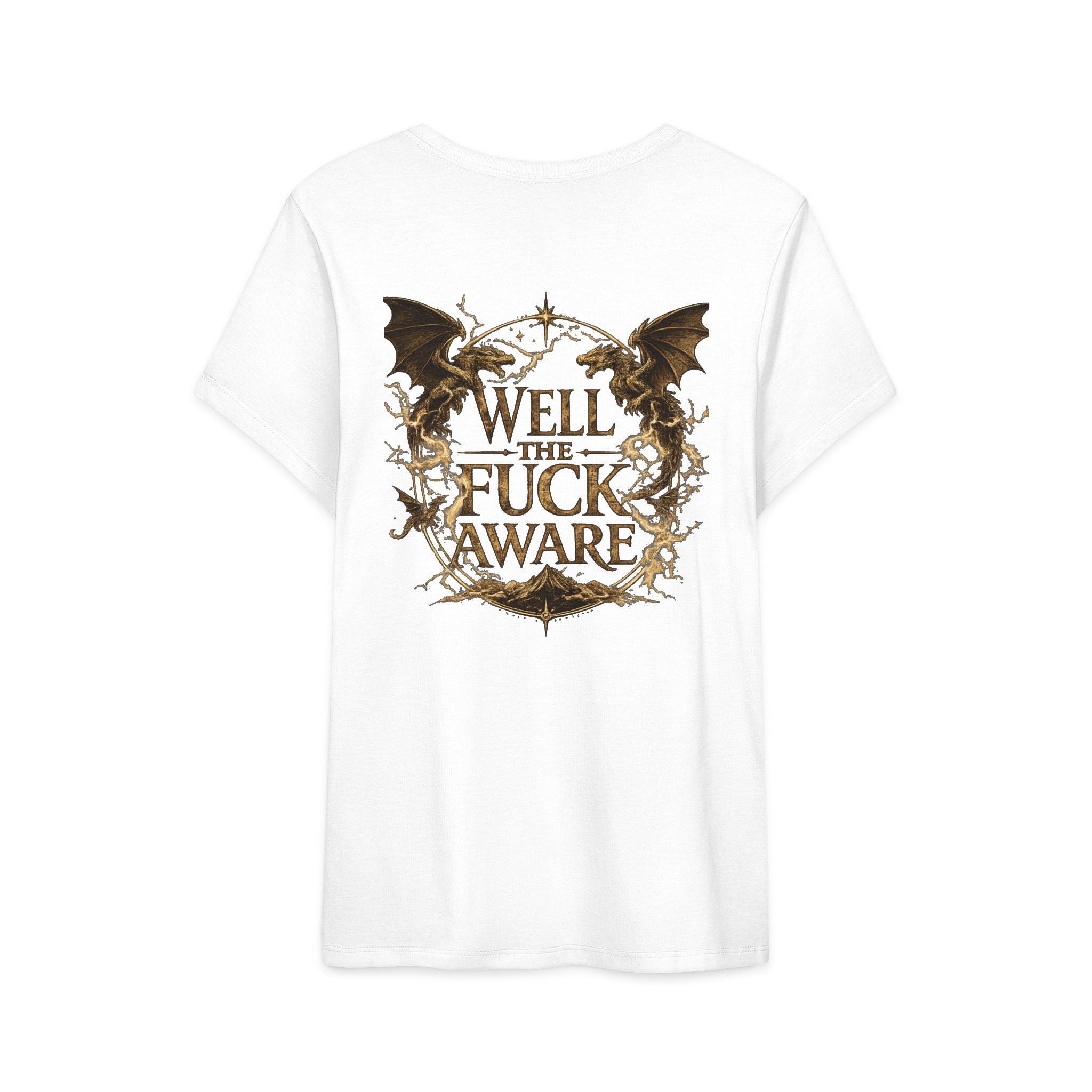 Women’s Tee — "Well the Fuck Aware" Dragon Crest Graphic
