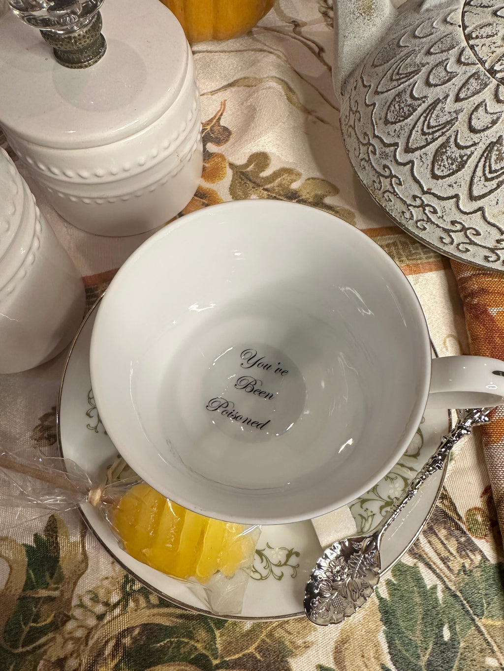 Tea Cup "You've Been Poisoned"