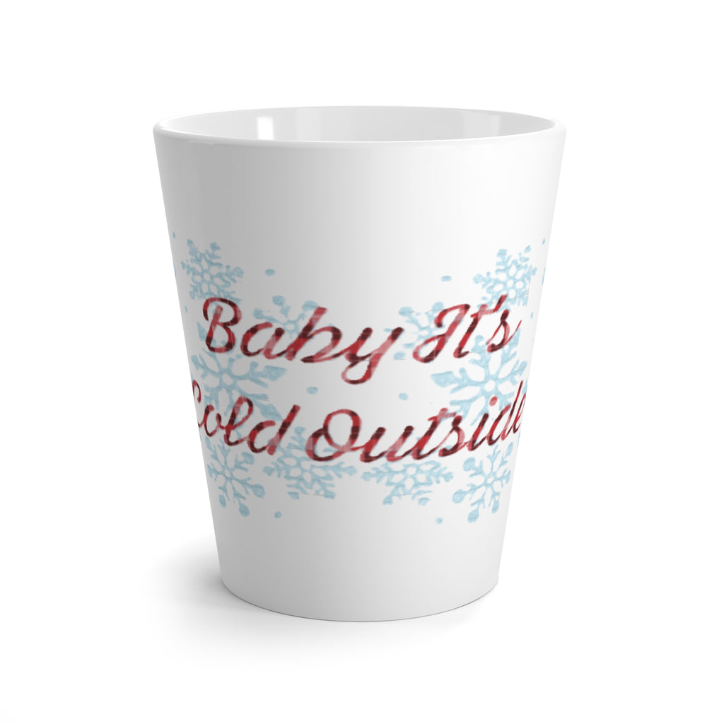 Latte Mug - "Baby It's Cold Outside" Snowflake Holiday Coffee Cup