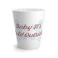 Latte Mug - "Baby It's Cold Outside" Snowflake Holiday Coffee Cup