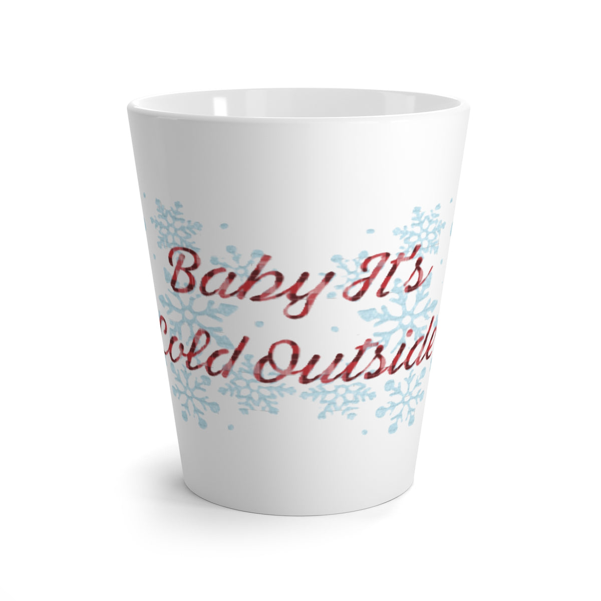 Latte Mug - "Baby It's Cold Outside" Snowflake Holiday Coffee Cup