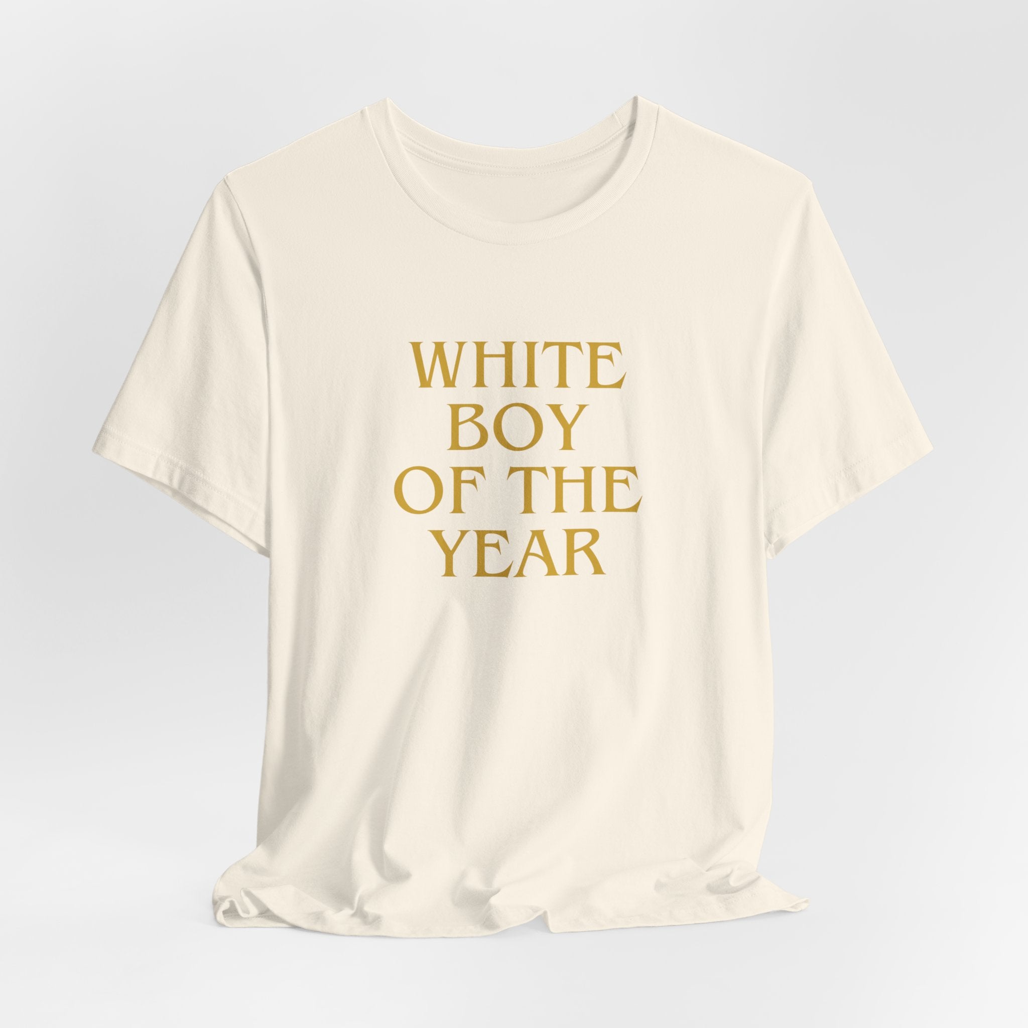 White Boy of the Year T-Shirt | Text Graphic Tee-AKA The Eli Shirt