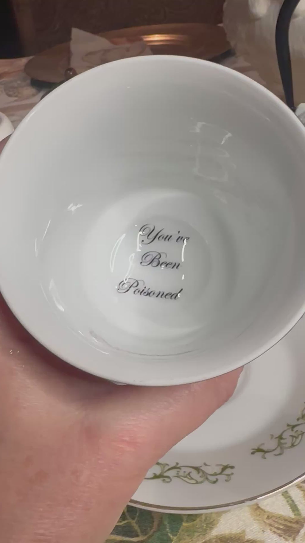 Tea Cup "You've Been Poisoned"